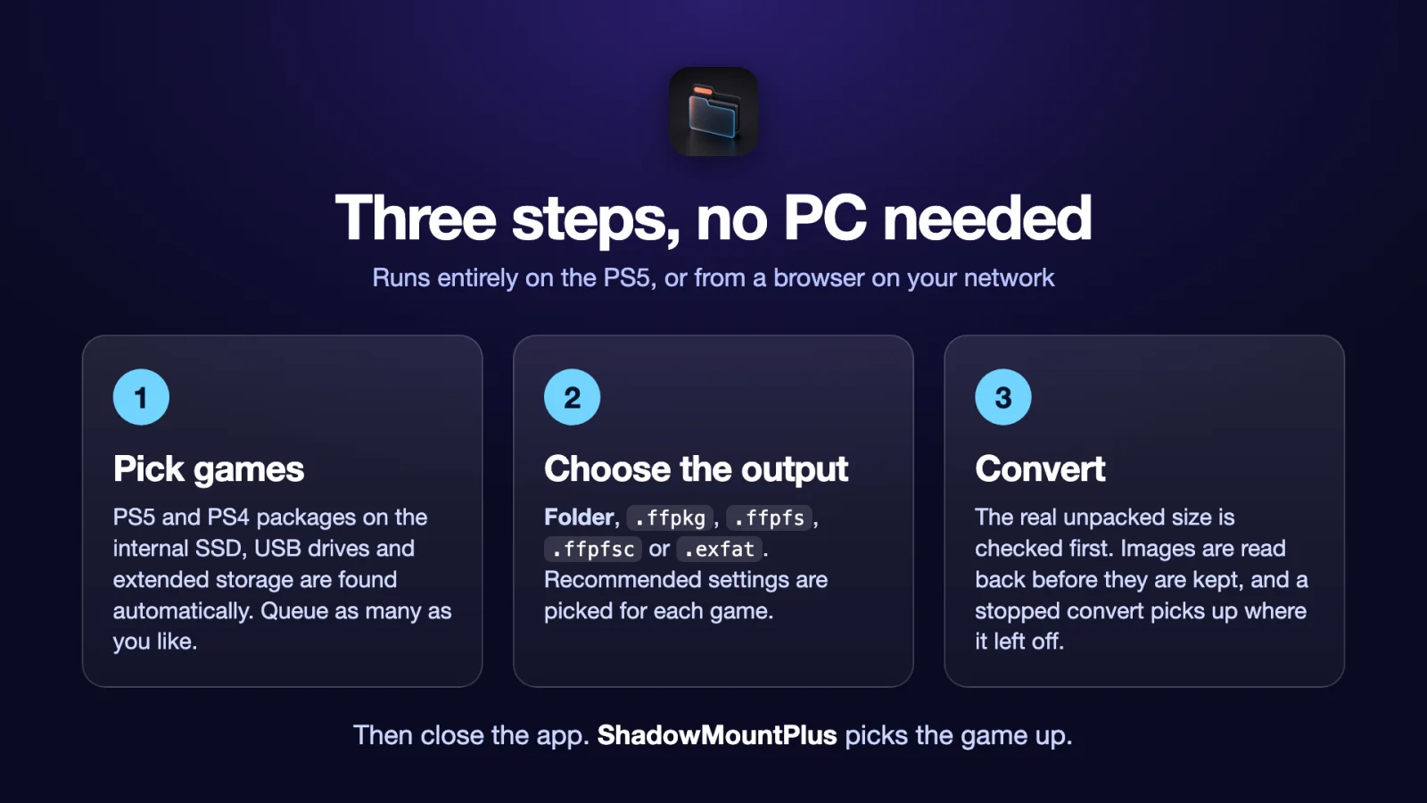 Pick, choose the output, convert